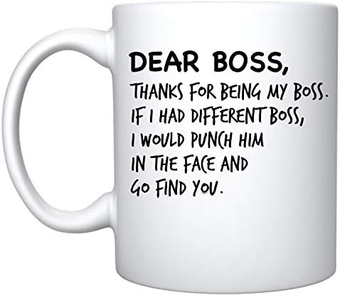 וראקו בוס יקר תודה על היותך הבוס שלי אם היה לי בוס שונה הייתי מכה אותו בפרצוף והולך למצוא אותך-ספל קפה קרמי לבן-מתנת יום הולדת מצחיקה